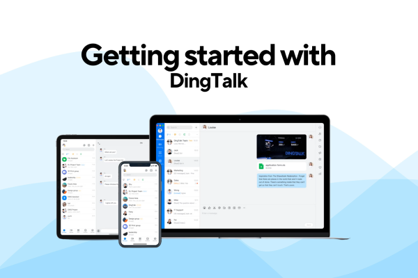 เริ่มต้นใช้งาน DingTalk: แพลตฟอร์มการทำงานร่วมกันที่ทรงพลัง